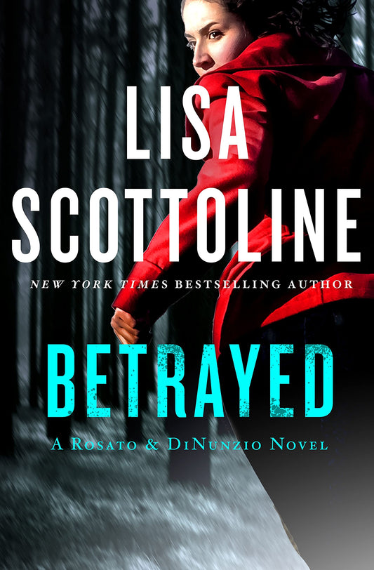 Betrayed: A Rosato & Associates Novel (A Rosato & DiNunzio Novel)