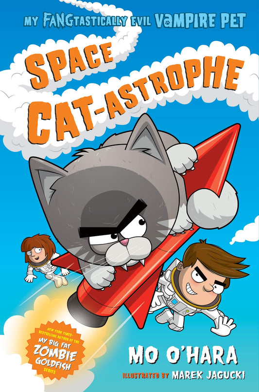 Space Cat-astrophe: My FANGtastically Evil Vampire Pet (My FANGtastically Evil Vampire Pet, 2)