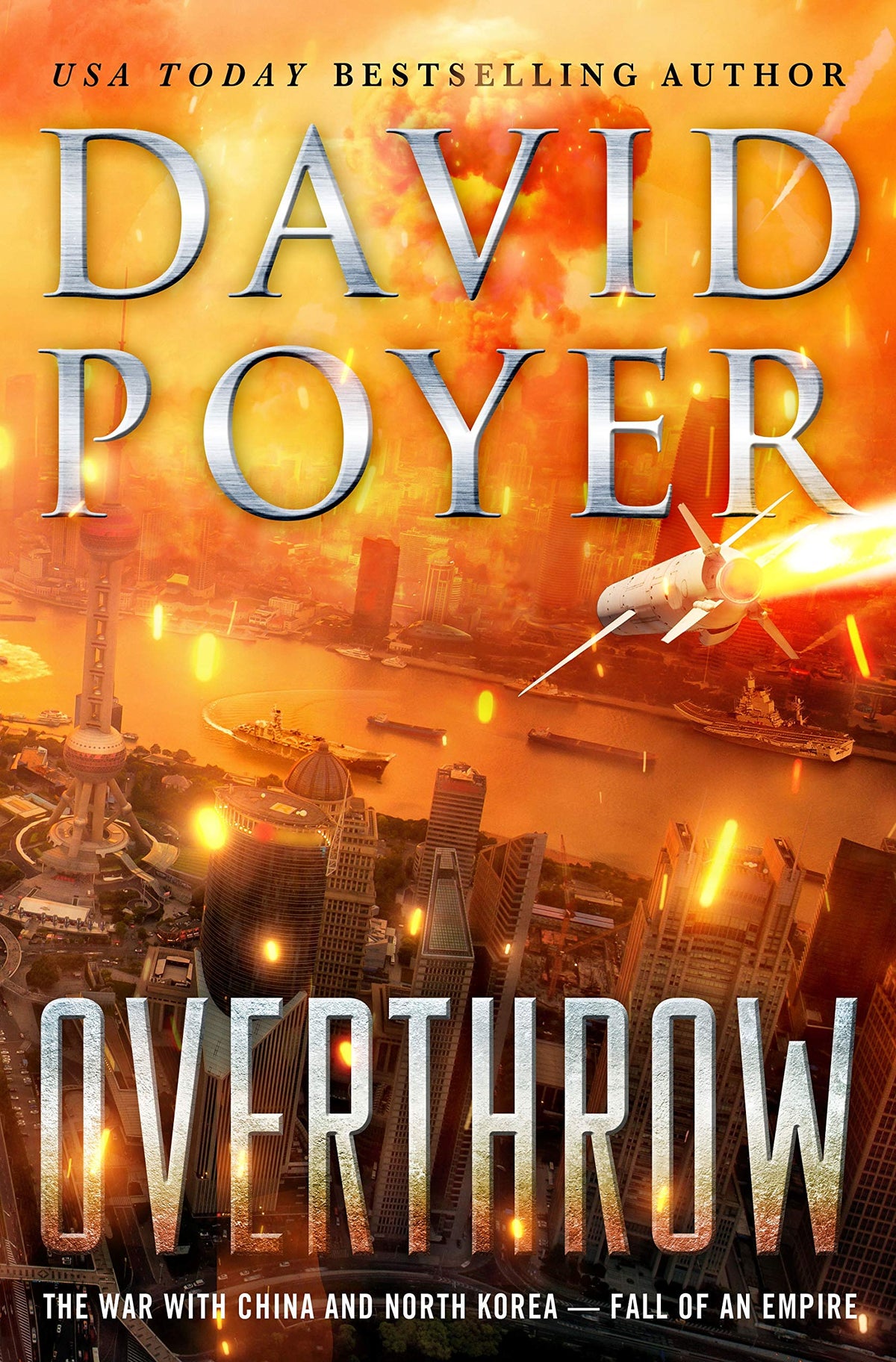 Overthrow: The War with China and North Korea--Fall of an Empire (Dan Lenson Novels, 19)