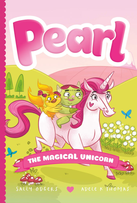 Pearl the Magical Unicorn (Pearl the Magical Unicorn, 1)