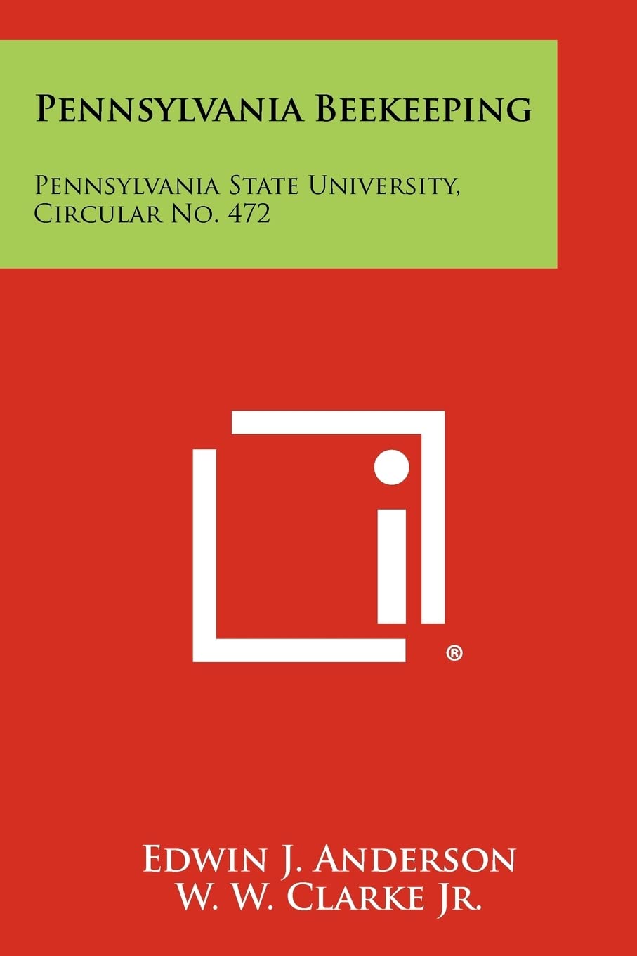 Pennsylvania Beekeeping: Pennsylvania State University, Circular No. 472