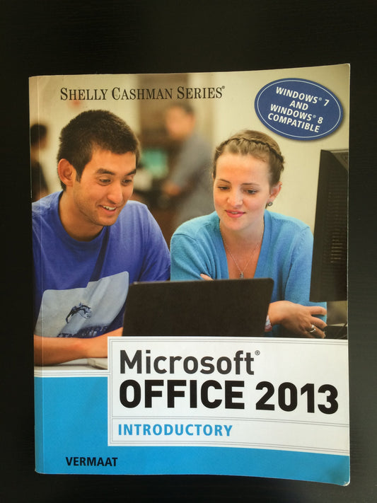 MicrosoftOffice 2013: Introductory (Shelly Cashman Series)