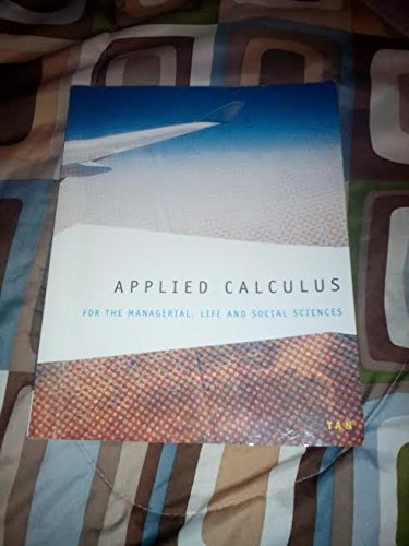 Applied Calculus for the Managerial, Life, and Social Sciences