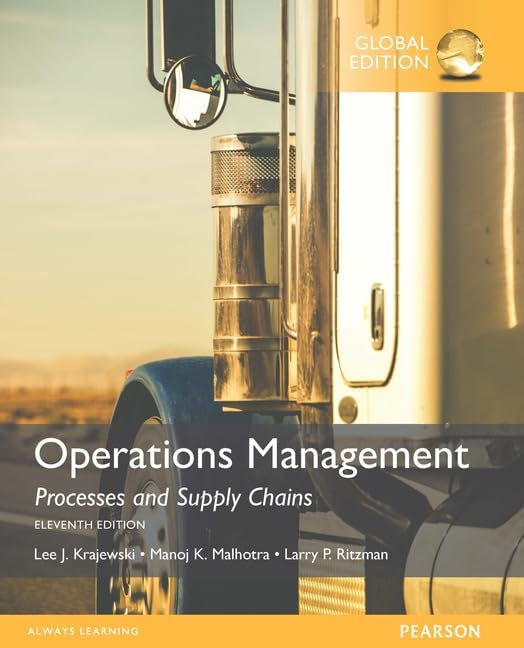 Operations Management Processes and Supply Chains, Global Edition