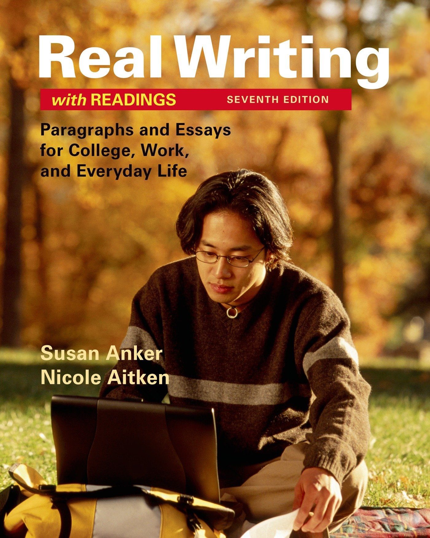 Real Writing with Readings: Paragraphs and Essays for College, Work, and Everyday Life