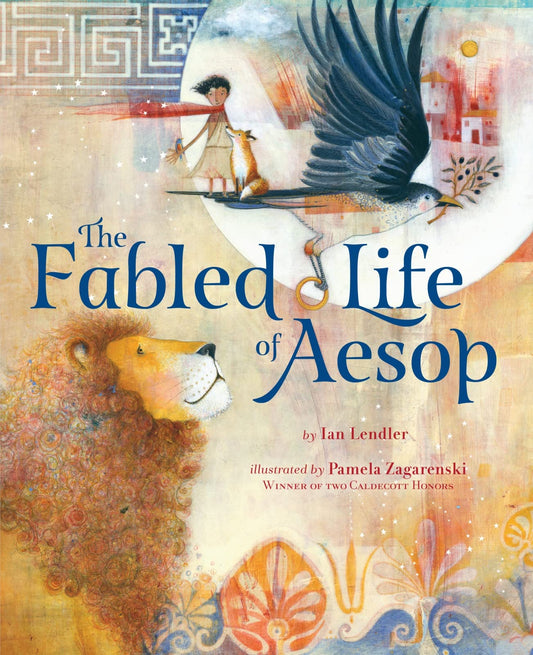 The Fabled Life of Aesop: The extraordinary journey and collected tales of the world’s greatest storyteller – An Inspiring Picture Book Biography ... and Timeless Fables for Children (Ages 4-7)