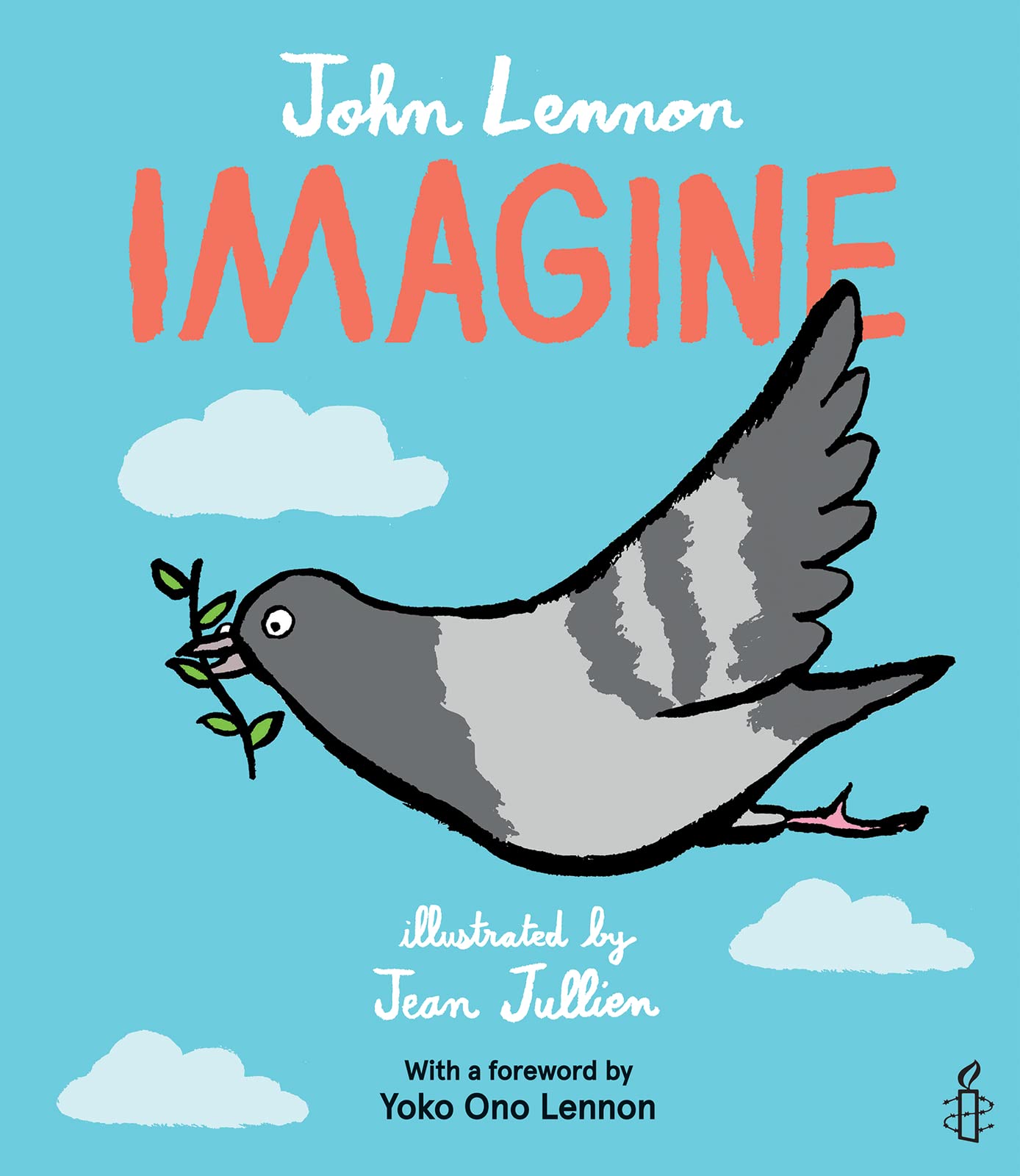 Imagine: A Hopeful Picture Book About a Pigeon Spreading Peace and Tolerance for Children (Ages 4-7)