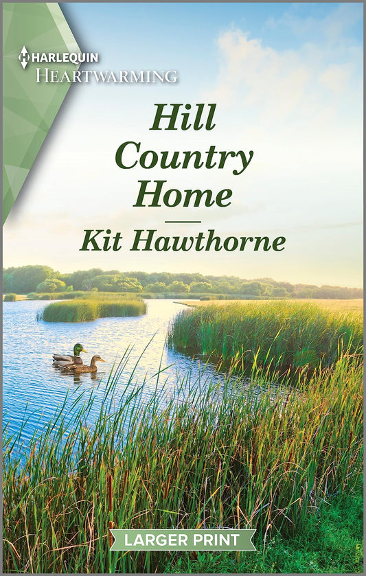 Hill Country Home: A Clean and Uplifting Romance (Truly Texas, 7)