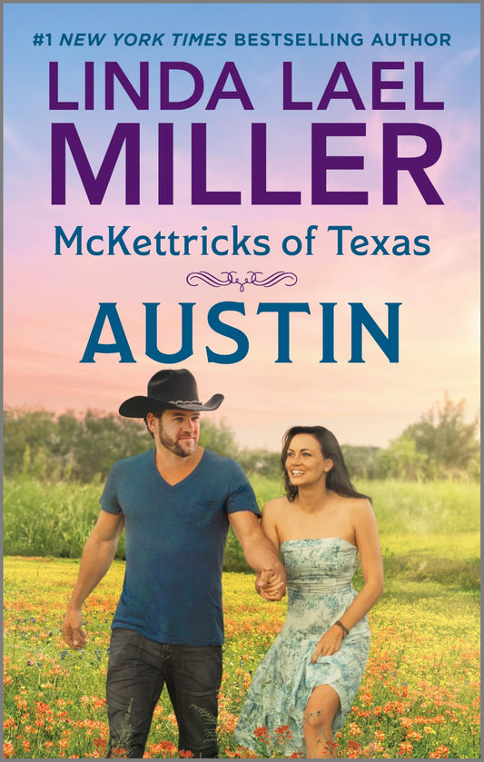 McKettricks of Texas: Austin: Austin – A Small Town Western Romance of Family and Second Chances