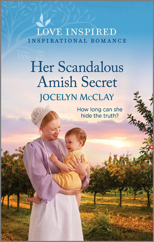 Her Scandalous Amish Secret: An Uplifting Inspirational Romance (Love Inspired, 8)