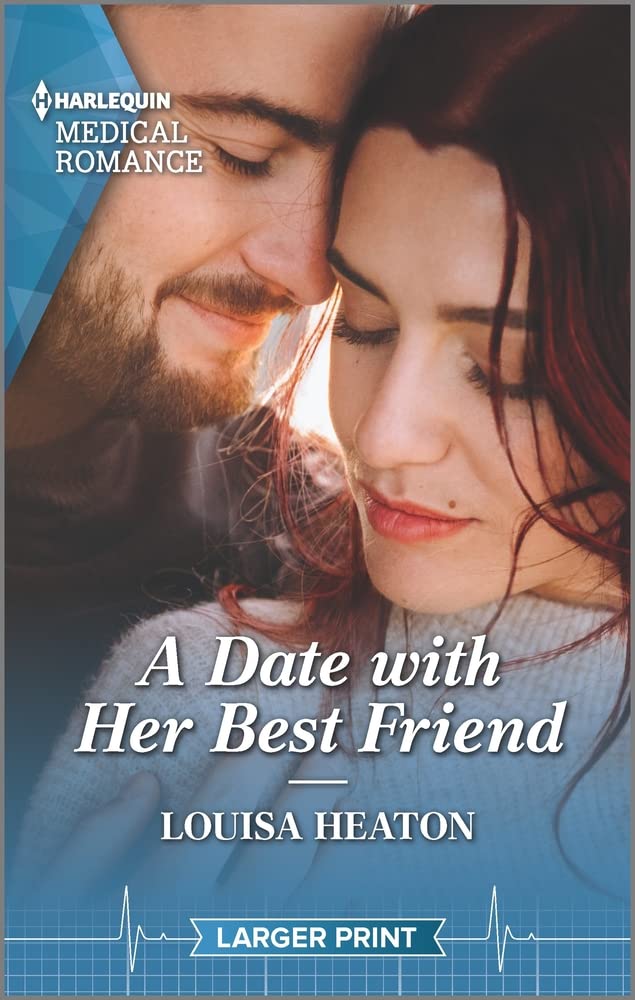 A Date with Her Best Friend (Harlequin Medical Romance, 1276)