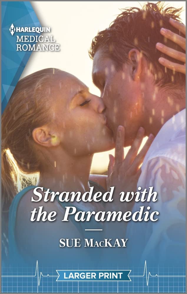Stranded with the Paramedic (Harlequin Medical Romance)