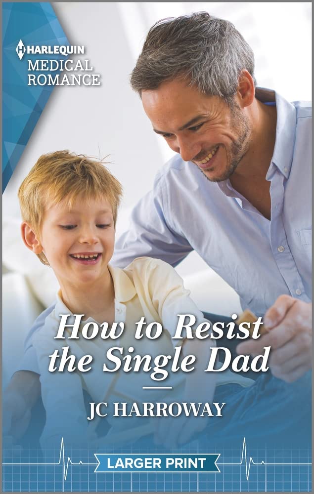 How to Resist the Single Dad (Harlequin Medical Romance, 1278)
