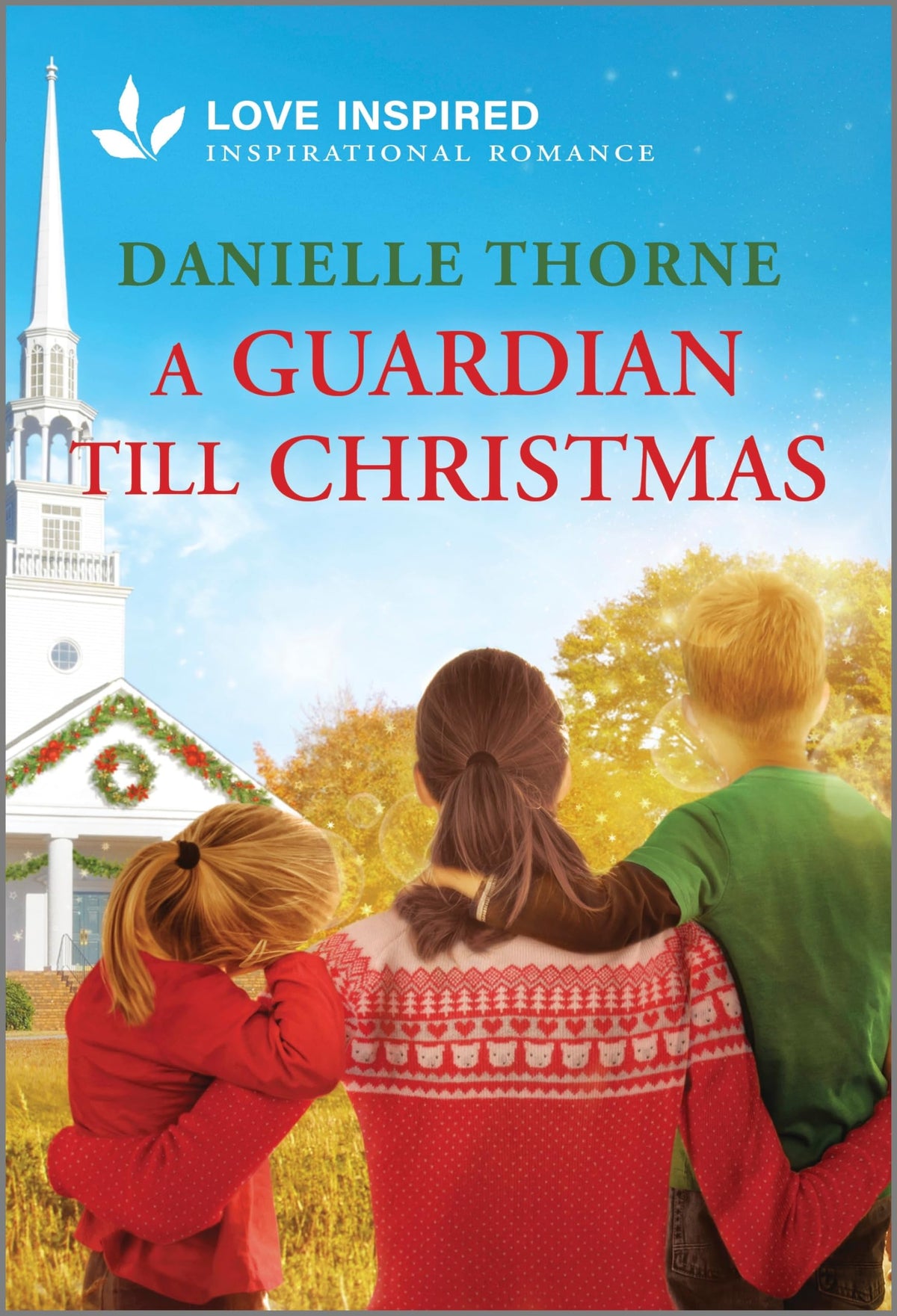 A Guardian Till Christmas: An Uplifting Inspirational Romance (Love Inspired)