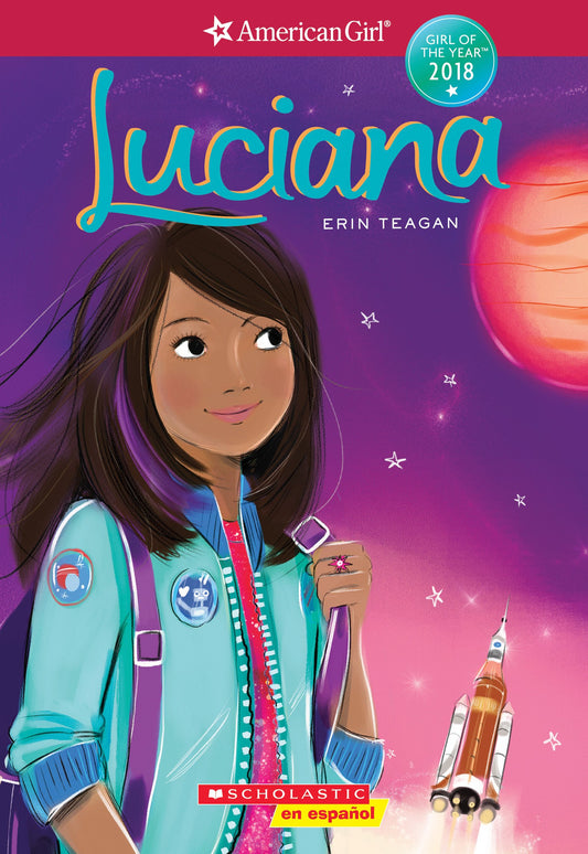 Luciana (American Girl: Girl of the Year Book 1) (Spanish Edition) (1) (American Girl: Girl of the Year 2018)