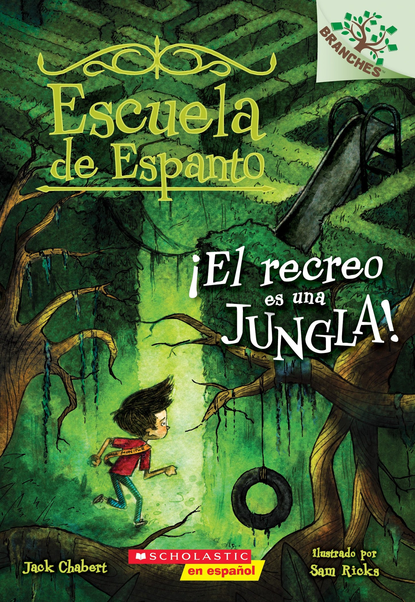 Escuela de Espanto #3: ¡El recreo es una jungla! (Recess Is A Jungle) (Spanish Edition)