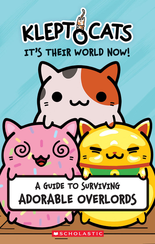 KLEPTOCATS: IT'S THEIR WORLD NOW