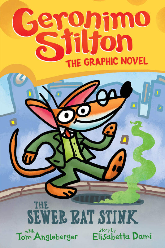 The Sewer Rat Stink (Geronimo Stilton Graphic Novel #1)