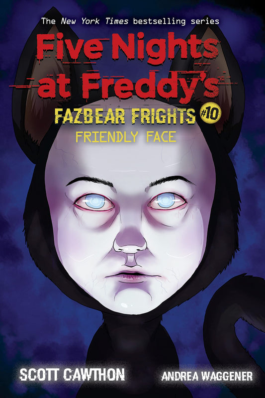 Friendly Face: An AFK Book (Five Nights at Freddy’s: Fazbear Frights #10) (10)