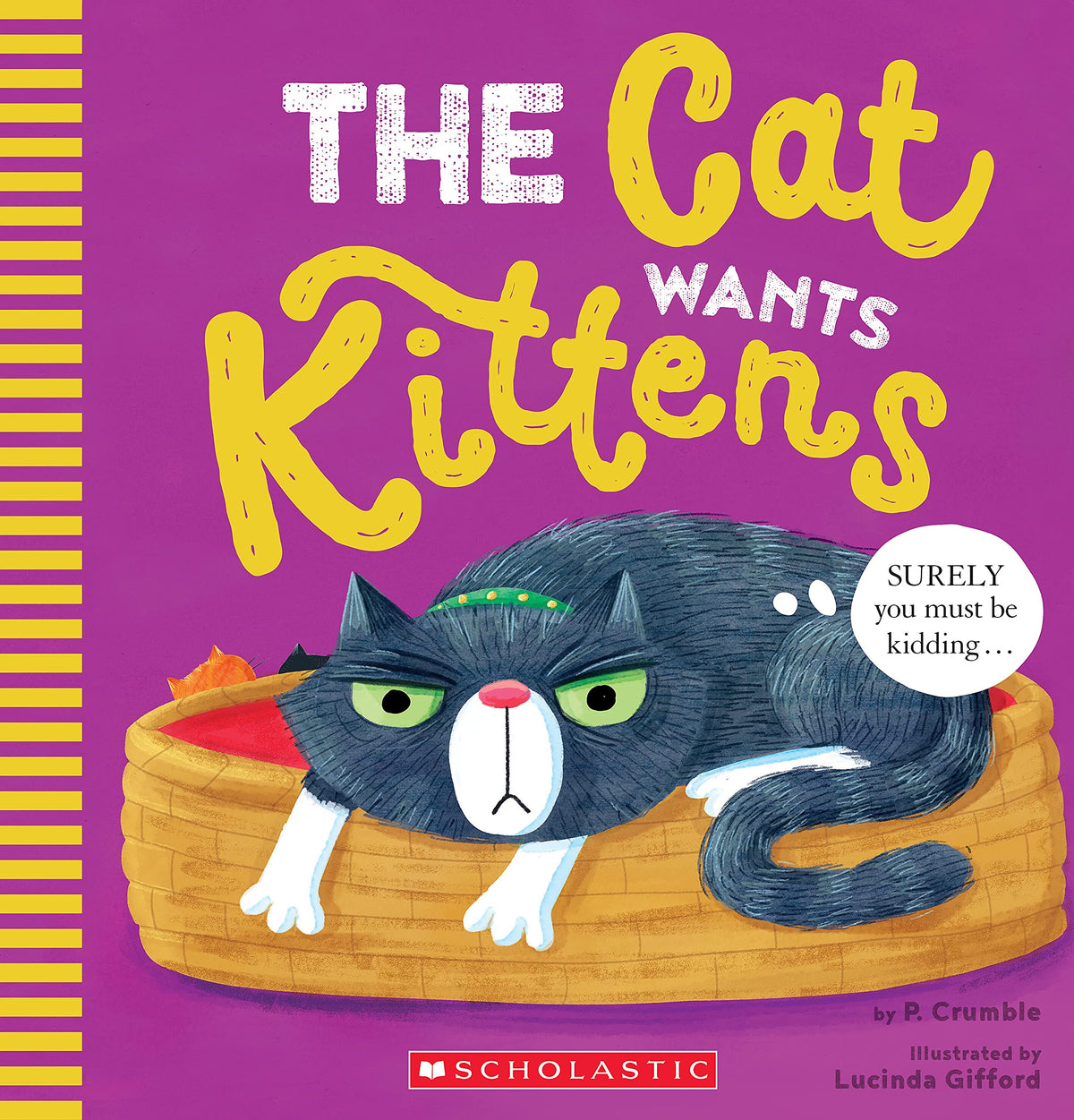 The Cat Wants Kittens