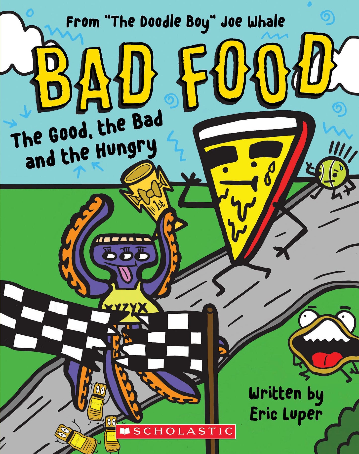 The Good, the Bad and the Hungry: From “The Doodle Boy” Joe Whale (Bad Food #2) (2)
