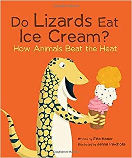 Do Lizards Eat Ice Cream? How Animals Beat the Heat