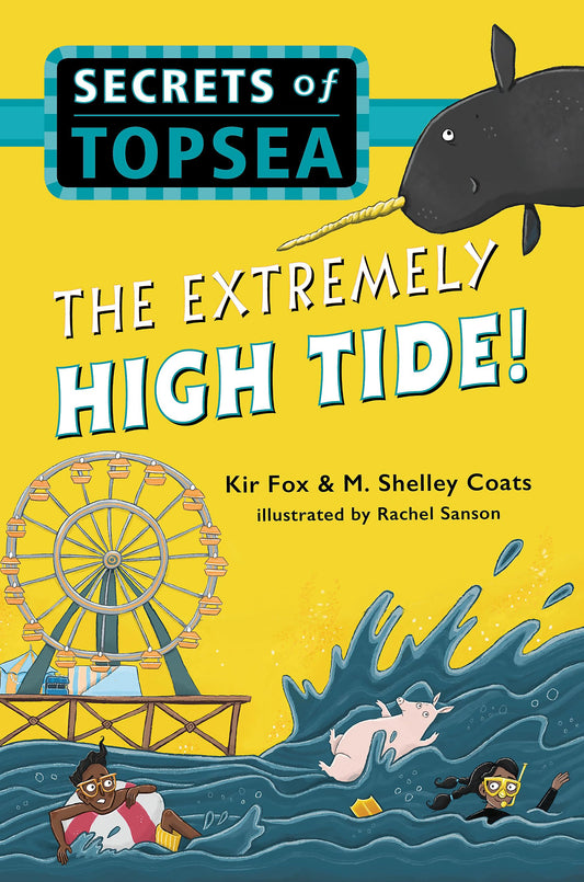 The Extremely High Tide! (Secrets of Topsea, 2)