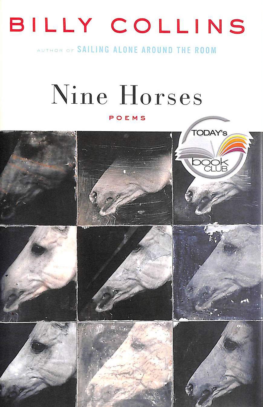 Nine Horses: Poems (Today Show Book Club #10)