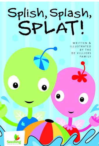 Splish, Splash, Splat! (Seedling Growing with God)