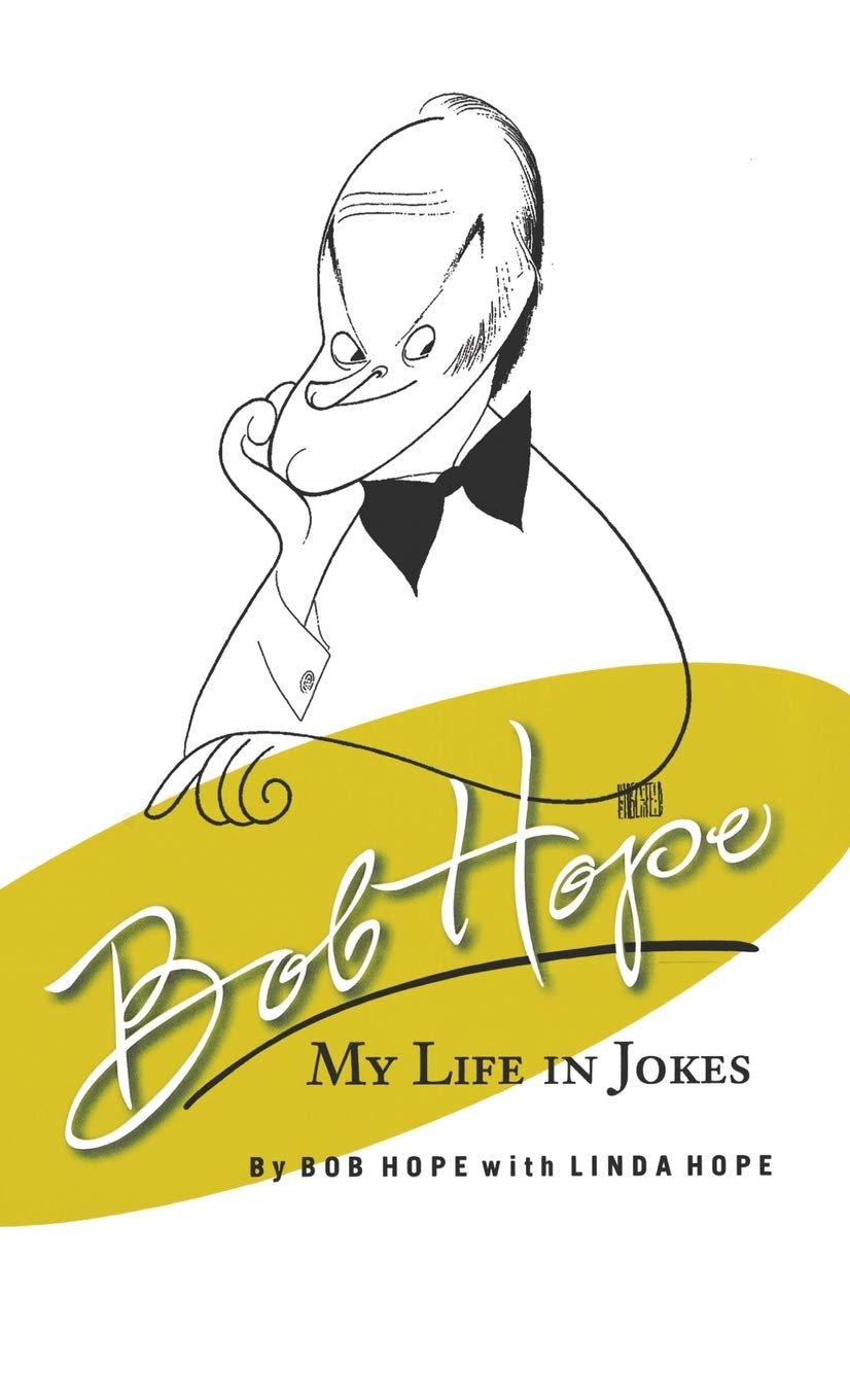 Bob Hope: My Life In Jokes