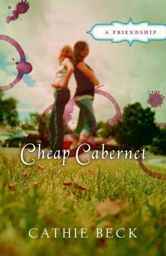 Cheap Cabernet: A Friendship