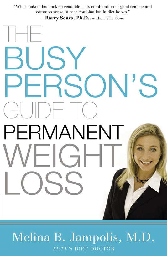 Busy Person's Guide to Permanent Weight Loss