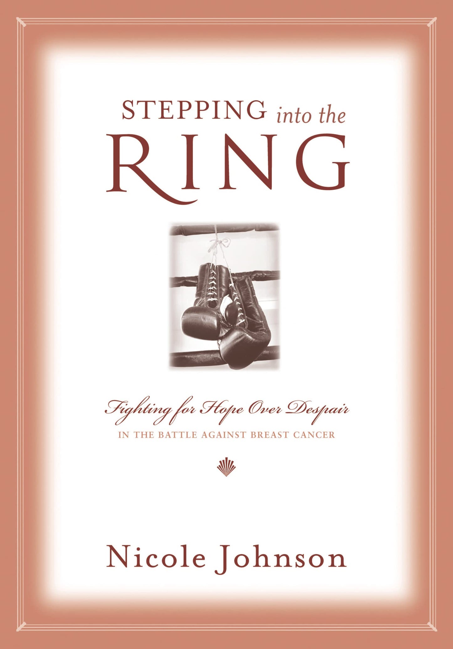 Stepping into the Ring: Fighting for Hope Over Despair in the Battle Against Breast Cancer
