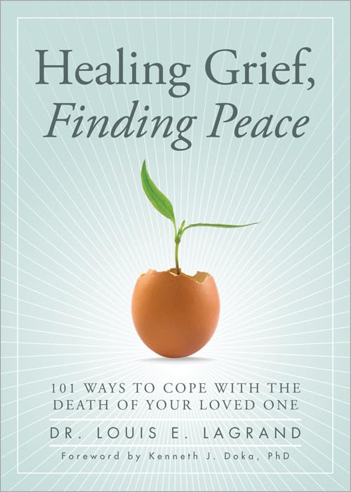 Healing Grief, Finding Peace: Daily Strategies for Grieving and Growing