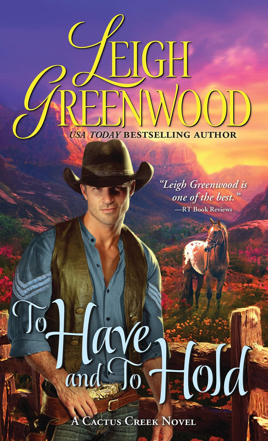 To Have and to Hold (Cactus Creek Cowboys, 1)