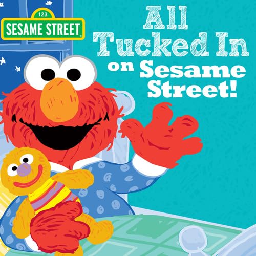 All Tucked In On Sesame Street!: Say Goodnight and Sweet Dreams With Elmo and Friends in this Adorable Bedtime Picture Book for Toddlers and Kids (Sesame Street Scribbles Elmo)