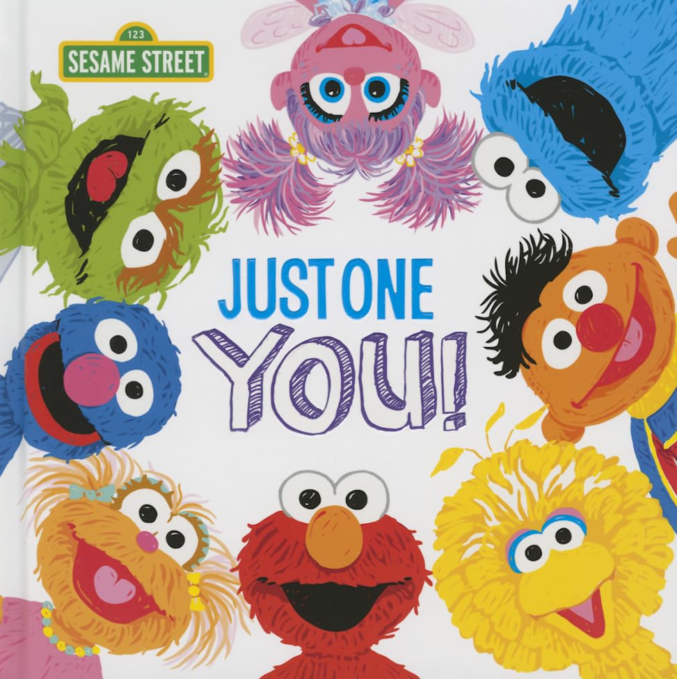 Just One You!: A Celebration Story About Your Special Child with Elmo, Cookie Monster, and More, Perfect for Graduation! (Sesame Street Scribbles)