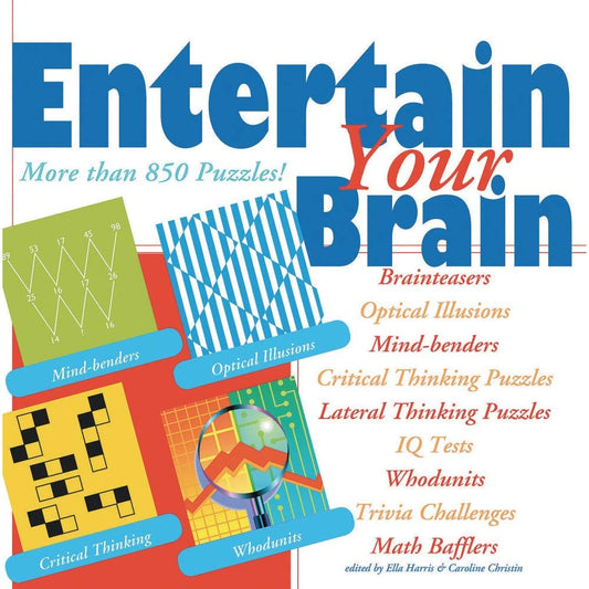 Entertain Your Brain: More than 850 Puzzles!