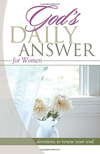 God's Daily Answer for Women: Devotions to Renew Your Soul