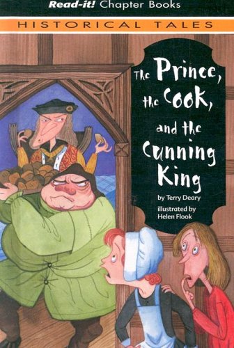 The Prince, the Cook And the Cunning King (Read-It! Chapter Books: Historical Tales)