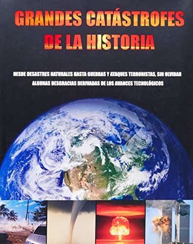 Grandes catástrofes de la historia (Spanish Edition)