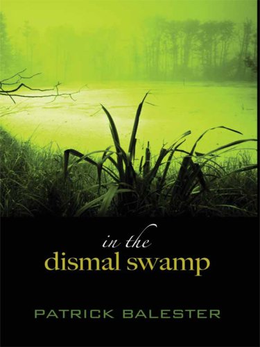 In the Dismal Swamp (Thorndike Press Large Print Clean Reads)