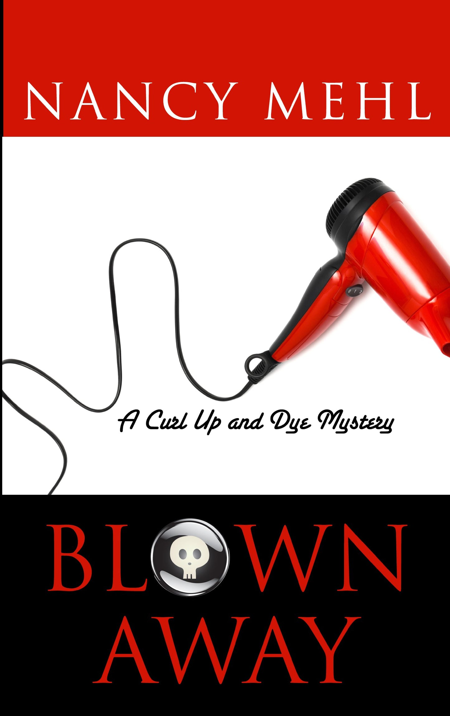 Blown Away (A Curl Up and Dye Mystery)