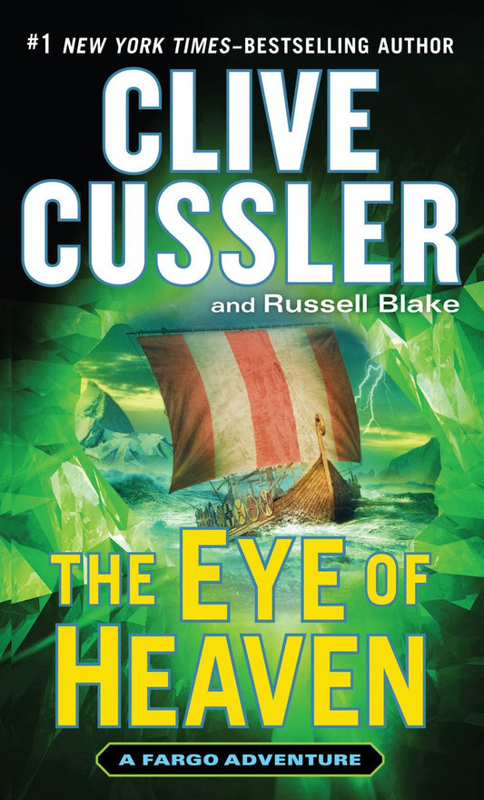 The Eye Of Heaven (A Fargo Adventure)