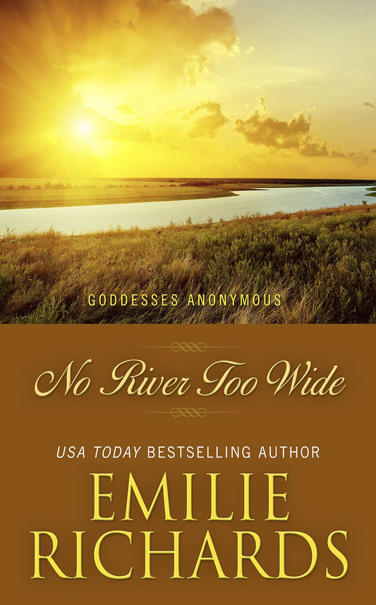No River Too Wide (Goddesses Anonymous)