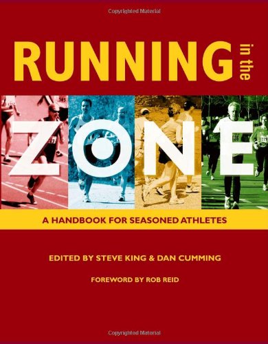 Running in the Zone: A Handbook for Seasoned Athletes