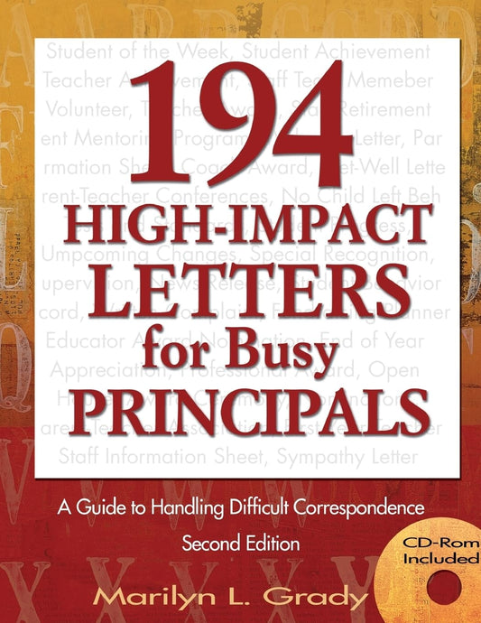 194 High-Impact Letters for Busy Principals: A Guide to Handling Difficult Correspondence
