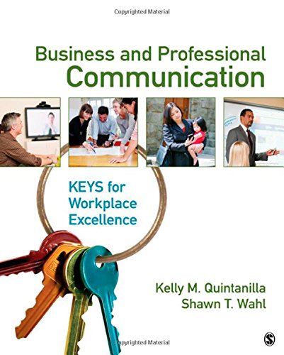 Business and Professional Communication: KEYS for Workplace Excellence
