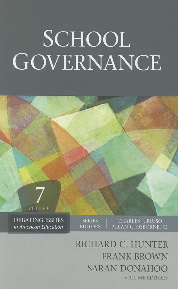 School Governance (Debating Issues in American Education: A SAGE Reference Set)