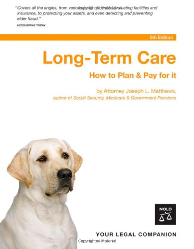 Long-Term Care: How to Plan & Pay for It